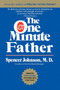 The One Minute Father by Spencer Johnson, M.D., Candle Communications, 9780688144050