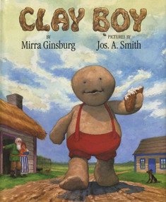 Clay Boy by Mirra Ginsburg, Jos. A. Smith, 9780688144098