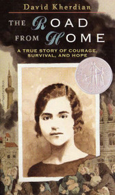 The Road from Home (A Newbery Honor Award Winner) by David Kherdian, 9780688144258