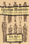 Egyptian Mummies (Unraveling the Secrets of an Ancient Art) by Bob Brier, 9780688146245