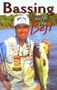 Bassing with the Best (Techniques of America's Top Pros) by Gary White, 9780688146863