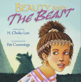 Beauty and the Beast by H. Chuku Lee, Pat Cummings, 9780688148195