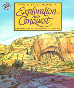 Exploration and Conquest (The Americas After Columbus: 1500-1620) by Betsy Maestro, Giulio Maestro, 9780688154745