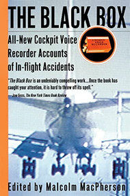 The Black Box (All-New Cockpit Voice Recorder Accounts Of In-flight Accidents) by Malcolm Macpherson, 9780688158927