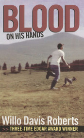 Blood on His Hands by Willo Davis Roberts, 9781481444613
