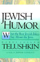 Jewish Humor (What the Best Jewish Jokes Say About the Jews) by Joseph Telushkin, 9780688163518