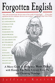 Forgotten English by Jeffrey Kacirk, 9780688166366