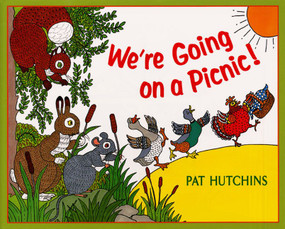 We're Going on a Picnic! by Pat Hutchins, Pat Hutchins, 9780688167998