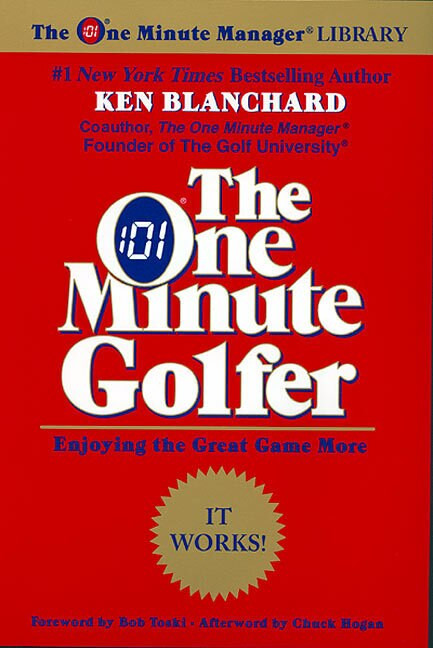 The One Minute Golfer (Enjoying the Great Game More) by Ken Blanchard, 9780688168490