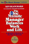 The One Minute Manager Balances Work and Life by Ken Blanchard, Marjorie Blanchard, D.w. Edington, 9780688168506