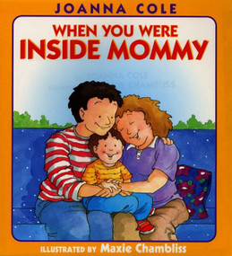 When You Were Inside Mommy by Joanna Cole, Maxie Chambliss, 9780688170431