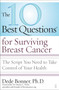 The 10 Best Questions for Surviving Breast Cancer (The Script You Need to Take Control of Your Health) by Dede Bonner, Marisa C. Weiss, 9781416560500