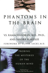 Phantoms in the Brain (Probing the Mysteries of the Human Mind) by V S. Ramachandran, 9780688172176