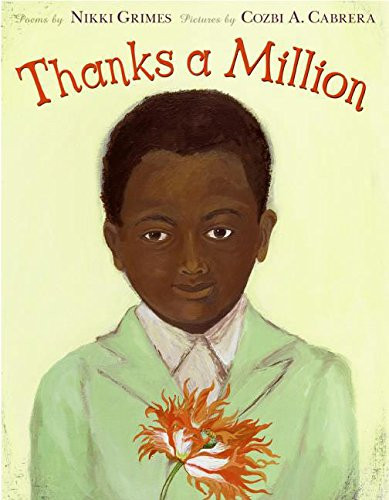 Thanks a Million by Nikki Grimes, Cozbi A. Cabrera, 9780688172930
