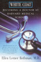 White Coat (Becoming A Doctor At Harvard Medical School) by Ellen L. Rothman, Ellen Rothman, 9780688175894