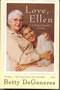 Love, Ellen (A Mother/Daughter Journey) by Betty DeGeneres, 9780688176884