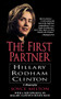 The First Partner (Hillary Rodham Clinton) by Joyce Milton, 9780688177720
