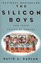 The Silicon Boys (And Their Valley of Dreams) by David A. Kaplan, 9780688179069