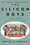 The Silicon Boys (And Their Valley of Dreams) by David A. Kaplan, 9780688179069