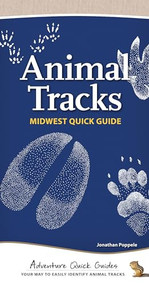 Animal Tracks of the Midwest (Your Way to Easily Identify Animal Tracks) by Jonathan Poppele, 9781591934783
