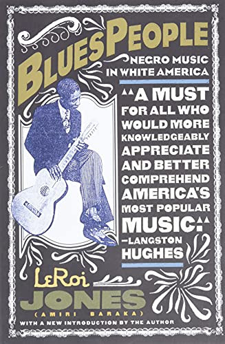 Blues People (Negro Music in White America) by Leroi Jones, 9780688184742