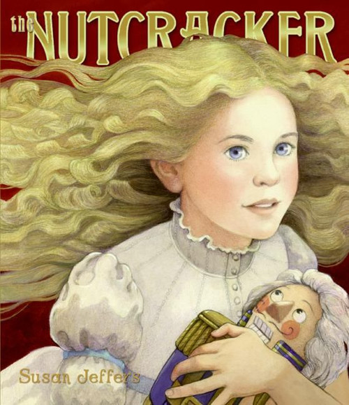The Nutcracker (A Christmas Holiday Book for Kids) - 9780060743864 by Susan Jeffers, Susan Jeffers, 9780060743864
