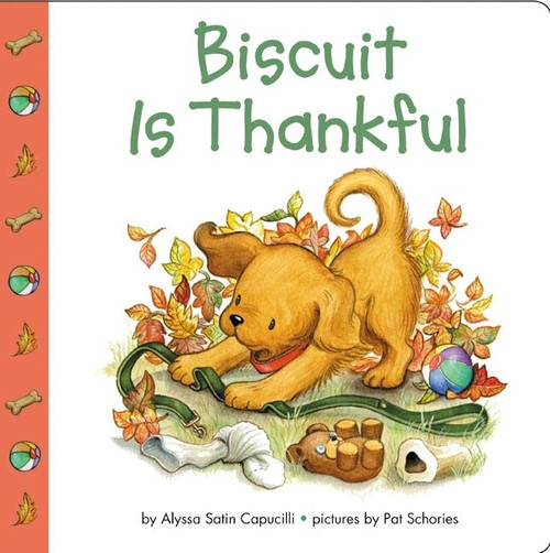 Biscuit Is Thankful by Alyssa Satin Capucilli, Pat Schories, 9780694015191