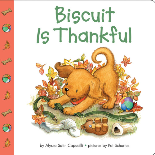 Biscuit Is Thankful by Alyssa Satin Capucilli, Pat Schories, 9780694015191
