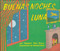 Buenas noches, Luna (Goodnight Moon Board Book (Spanish edition)) by Margaret Wise Brown, Clement Hurd, 9780694016518