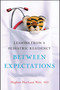 Between Expectations (Lessons from a Pediatric Residency) by Meghan Weir, 9781439189085