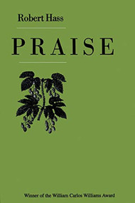 Praise by Robert Hass, 9780880012423