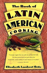 The Book Of Latin And American Cooking by Elisabeth Ortiz Lambert, 9780880013826
