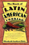The Book Of Latin And American Cooking by Elisabeth Ortiz Lambert, 9780880013826