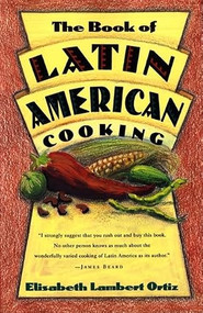 The Book Of Latin And American Cooking by Elisabeth Ortiz Lambert, 9780880013826