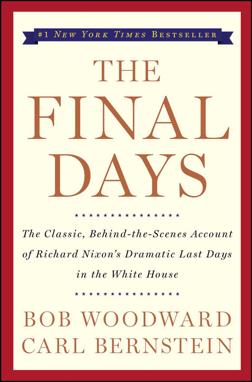 The Final Days by Bob Woodward, Carl Bernstein, 9780743274067