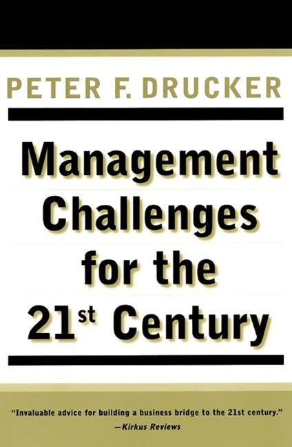 Management Challenges for the 21st Century by Peter F. Drucker, 9780887309991