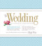 The Wedding Planner & Organizer by Mindy Weiss, 9780761165972