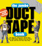 The Jumbo Duct Tape Book by Jim Berg, Tim Nyberg, 9780761121107