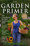 The Garden Primer (The Completely Revised Gardener's Bible - 100% Organic) by Barbara Damrosch, 9780761122753
