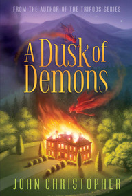 A Dusk of Demons by John Christopher, 9781481420181