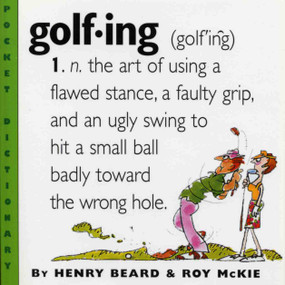 Golfing by Henry Beard, Roy McKie, 9780761123705