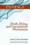 Passings (Death, Dying, and Unexplained Phenomena) by Carole A Travis-Henikoff, Garniss H Curtis, 9781595800480