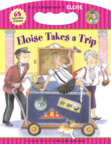 Eloise Takes a Trip by Kay Thompson, Hilary Knight, Sonali Fry, Carolyn Bracken, 9781416933434