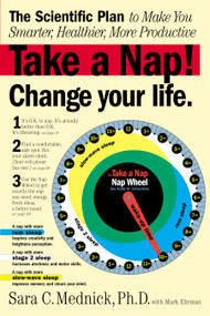 Take a Nap! Change Your Life. by Mark Ehrman, Sara C. Mednick, 9780761142904