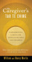 The Caregiver's Tao Te Ching (Compassionate Caring for Your Loved Ones and Yourself) by William Martin, Nancy Martin, 9781577318880