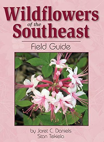 Wildflowers of the Southeast Field Guide (Miniature Edition) by Jaret C. Daniels, Stan Tekiela, 9781591933519