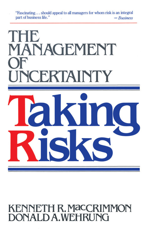 Taking Risks by Donald Wehrung, Kenneth R. Maccrimmon, 9780029195635