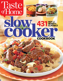 Taste of Home Slow Cooker (429 Hot & Hearty Classics) by Taste Of Home, 9781617652172