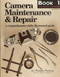 Camera Maintenance & Repair, Book 1: Fundamental Techniques (A Comprehensive, Fully Illustrated Guide) by Thomas Tomosy, 9780936262864