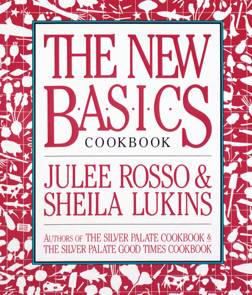 The New Basics Cookbook by Sheila Lukins, Julee Rosso, 9780894803413